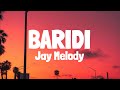Jay Melody - Baridi (Official lyrics)