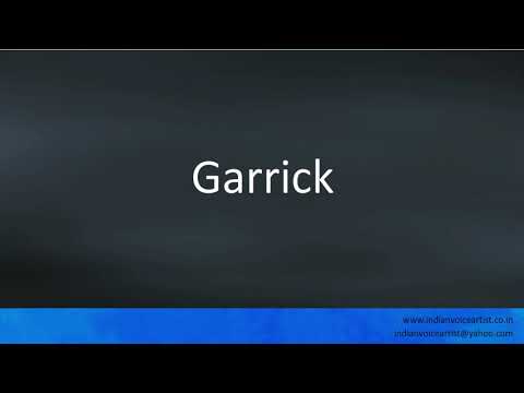 How to pronounce "Garrick".