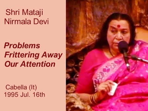 1995-0716 Problems frittering away our attention