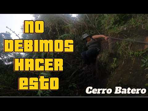 No debimos hacer esto. El  Cerro Batero nos vencio: Quinchia, Guatíca y Anserma. .