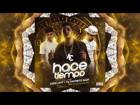 Cesar AC - Hace Tiempo (Ft Keen Levy & Tu Favorito) (Audio Oficial)
