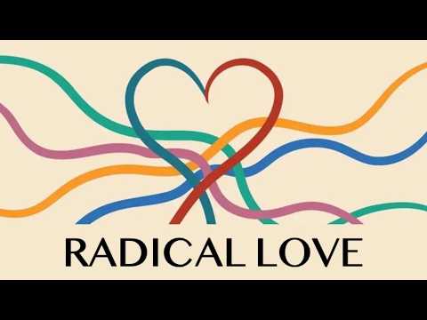 RADICAL LOVE