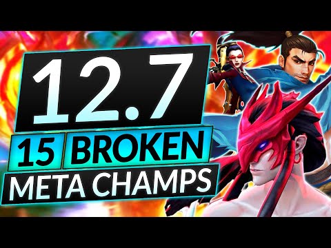 15 MOST BROKEN MAINS of EVERY ROLE for Patch 12.7 - Best Champions Tier List - LoL Guide