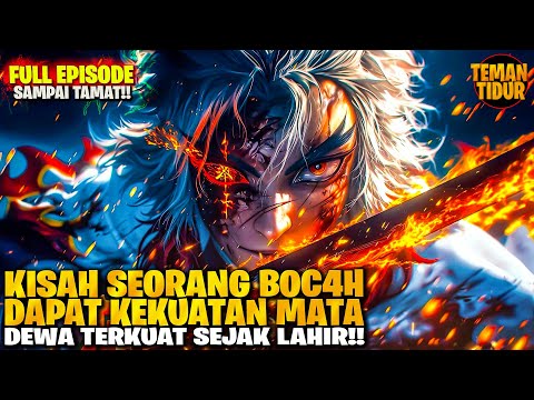 1 JAM FULL‼️SELURUH ALUR CERITA LENGKAP SI B0C4H PEWARIS MATA DEWA‼️ - ALUR CERITA