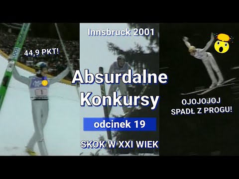 SKOK W XXI WIEK - Innsbruck 2001 - Absurdalne Konkursy #19