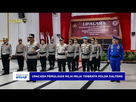 POLDA KALTENG IKUTI UPACARA PEMULIAAN NILAI-NILAI LUHUR TRIBRATA