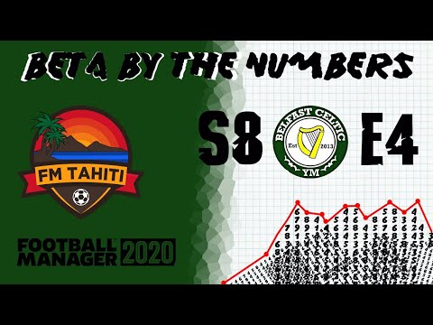 FM20 - By The Numbers - S8 EP4 - Belfast Celtic - The Battle of Mourneview