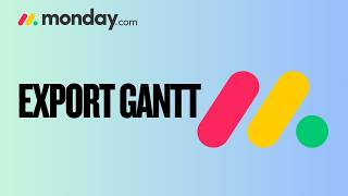 How to Export the Gantt in Monday.com | Full Guide 2026