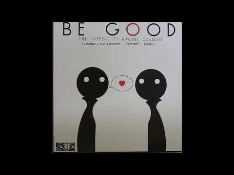 The Jaffers - Be Good (Kirby Remix)