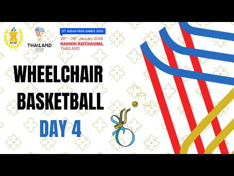 ASEAN Para Games 2025 – WHEELCHAIR BASKETBALL DAY 4