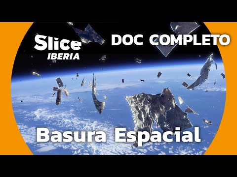 Satélites : El peligro de la basura espacial | SLICE Iberia | DOCUMENTAL COMPLETO