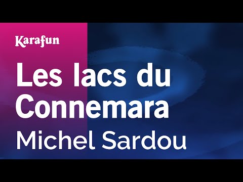 Les lacs du Connemara - Michel Sardou | Karaoke Version | KaraFun