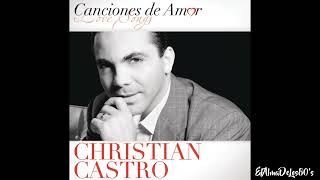Cristian Castro - Lo Mejor De Mi (Remasterizado)