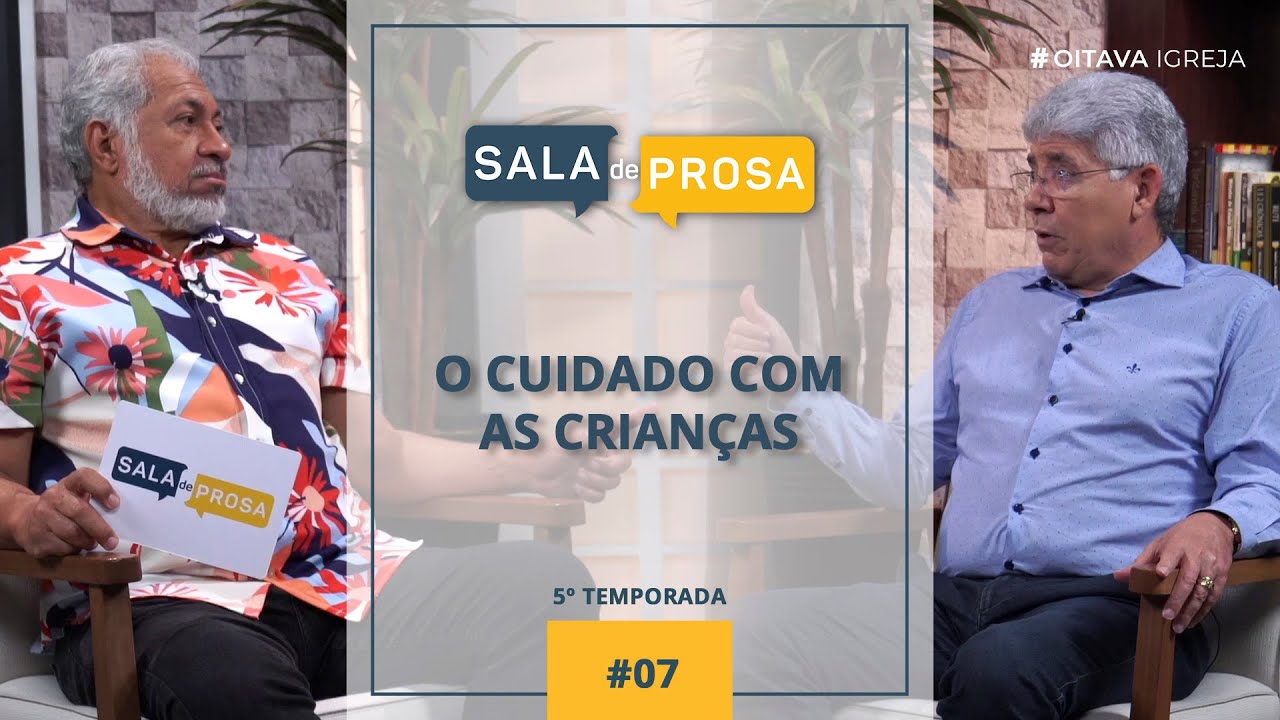 O cuidado com as crianças | Sala de Prosa T5 • E07