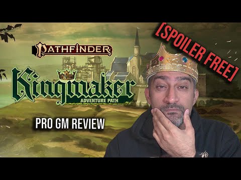 Should you play in Kingmaker? A PF2e AP Review.
