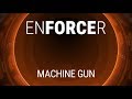 Video 4: Machine Gun