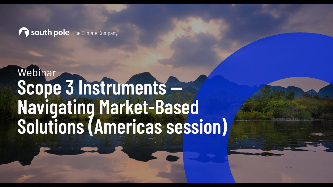 Scope 3 Instruments — Navigating Market-Based Solutions (Americas Session)