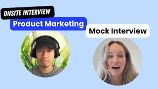 Onsite Product Marketing Mock Interview (by an ex-Google PMM)