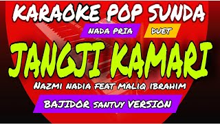 Download lagu JANGJI KAMARI - KARAOKE POP SUNDA ( DUET ) - DANGDUT BAJIDOR VERSION - VIRAL TIKTOK - NADA ( Am ) mp3