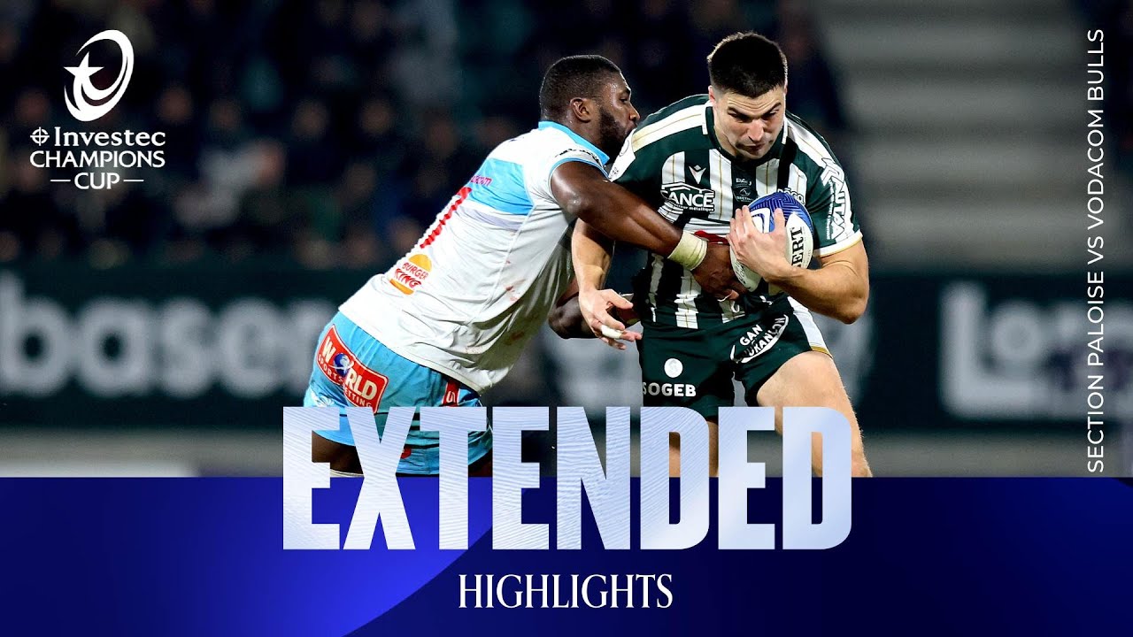 Extended Highlights - Section Paloise v Vodacom Bulls  | Investec Champions Cup 2025/26
