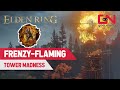 Elden Ring How to Stop the Madness at the FRENZY FLAMING TOWER Location