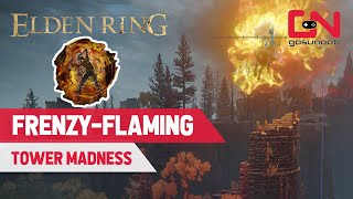 Elden Ring How to Stop the Madness at the FRENZY FLAMING TOWER Location