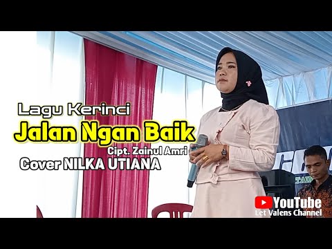 Lagu Kerinci Lama JALAN NGAN BAIK - NILKA UTIANA - Cipt.Zainul Amri - Arr. Reyfan Live Cempaka Music
