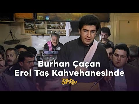 Burhan Çaçan Erol Taş Kahvehanesinde (1988) | TRT Arşiv