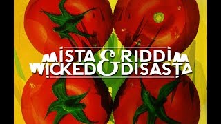 Mista Wicked & Riddim Disasta - TOMATEN