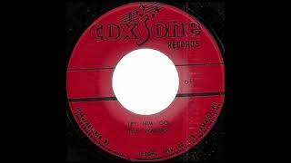 The Wailers - Let Him Go