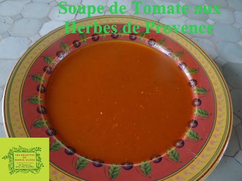 Soupe de Tomate aux Herbes de Provence "Les Recettes de Mamie Suzou"