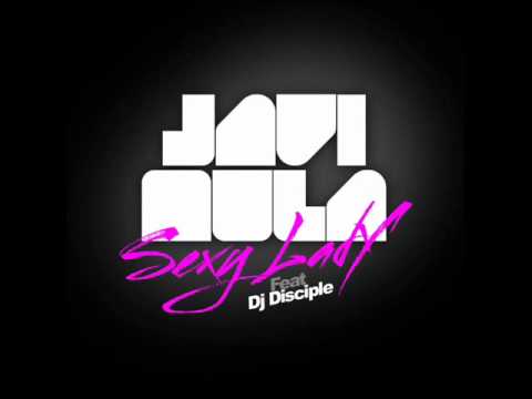 Javi Mula feat. DJ Disciple - Sexy Lady (Franky Ripper Remix)