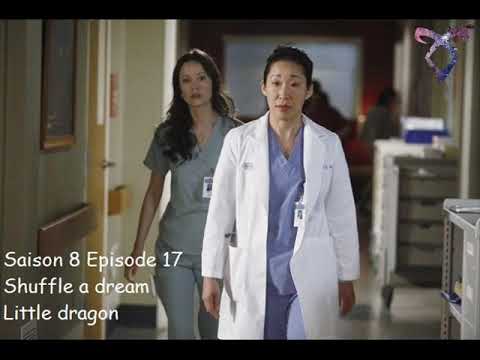 Grey's anatomy S8E17 - Shuffle a dream - Little dragon