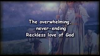 Reckless Love of God: Instrumental with lyrics and video