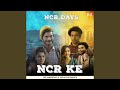 NCR Ke Original Song From NCR Days
