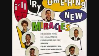 The Miracles - I&#39;ll Try Something New