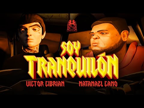 Victor Cibrian x Natanael Cano - Soy Tranquilon [Lyric Video]