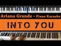 Ariana Grande - Into You - Piano Karaoke / Sing Along / Cover with Lyrics