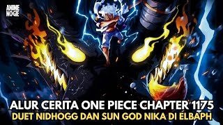 Download lagu ONE PIECE CHAPTER 1175 STORYLINE | LOKI RAGES ❗ NIDHOGG THE BIGGEST DRAGON IN THE WORLD mp3