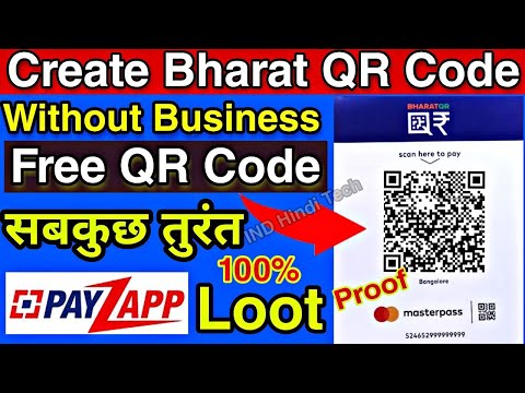 How to create Bharat QR Code Online Without Business Instantly || Payzapp Scan&Pay Offer Loot 100%🔥