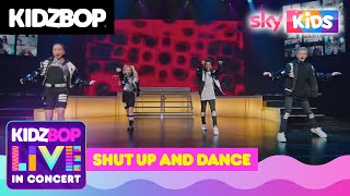 KIDZ BOP Live in Concert - Shut Up and Dance (Full Performance)