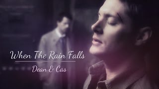 When The Rain Falls [Dean &amp; Cas]