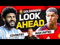 NO MORE EXCUSES! Manchester United vs Coventry Goldbridge Preview