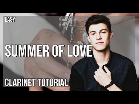 How to play Summer Of Love by Shawn Mendes and Tainy on Clarinet (Tutorial)