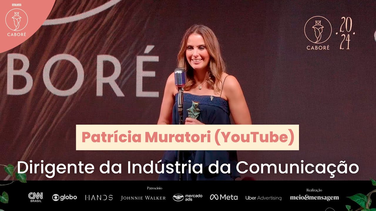 Patrícia Muratori (YouTube) - Dirigente da Indústria da Comunicação | Caboré 2024