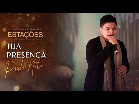 Paulo Neto - Tua Presença | Live Estações