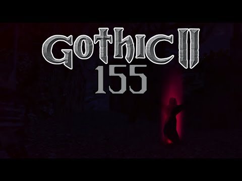 Suchender | Gothic 2: Die Nacht des Raben #155 | Let's Play