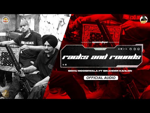 Racks And Rounds(Official Audio) Sidhu Moose Wala | Sikander Kahlon | The Kidd | Moosetape