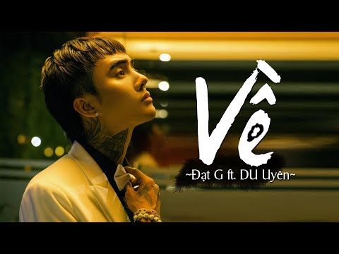 Về - Đạt G, DuUyen | Music Video