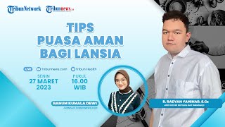 PUASA SEHAT: Tips Puasa Aman Bagi Lansia